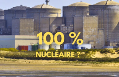 Pourquoi un mix électrique 100 % nucléaire n’a aucun intérêt ?